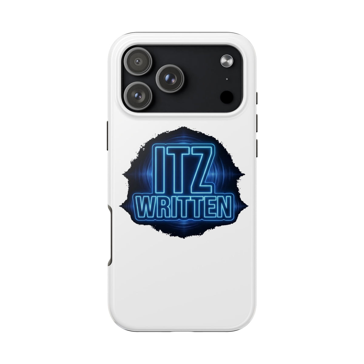 Tough Phone Case — "ITZ WRITTEN" Neon Logo Protective Cover