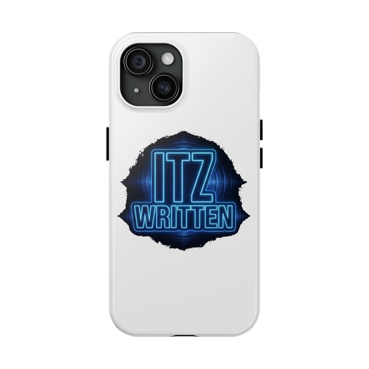 Tough Phone Case — "ITZ WRITTEN" Neon Logo Protective Cover