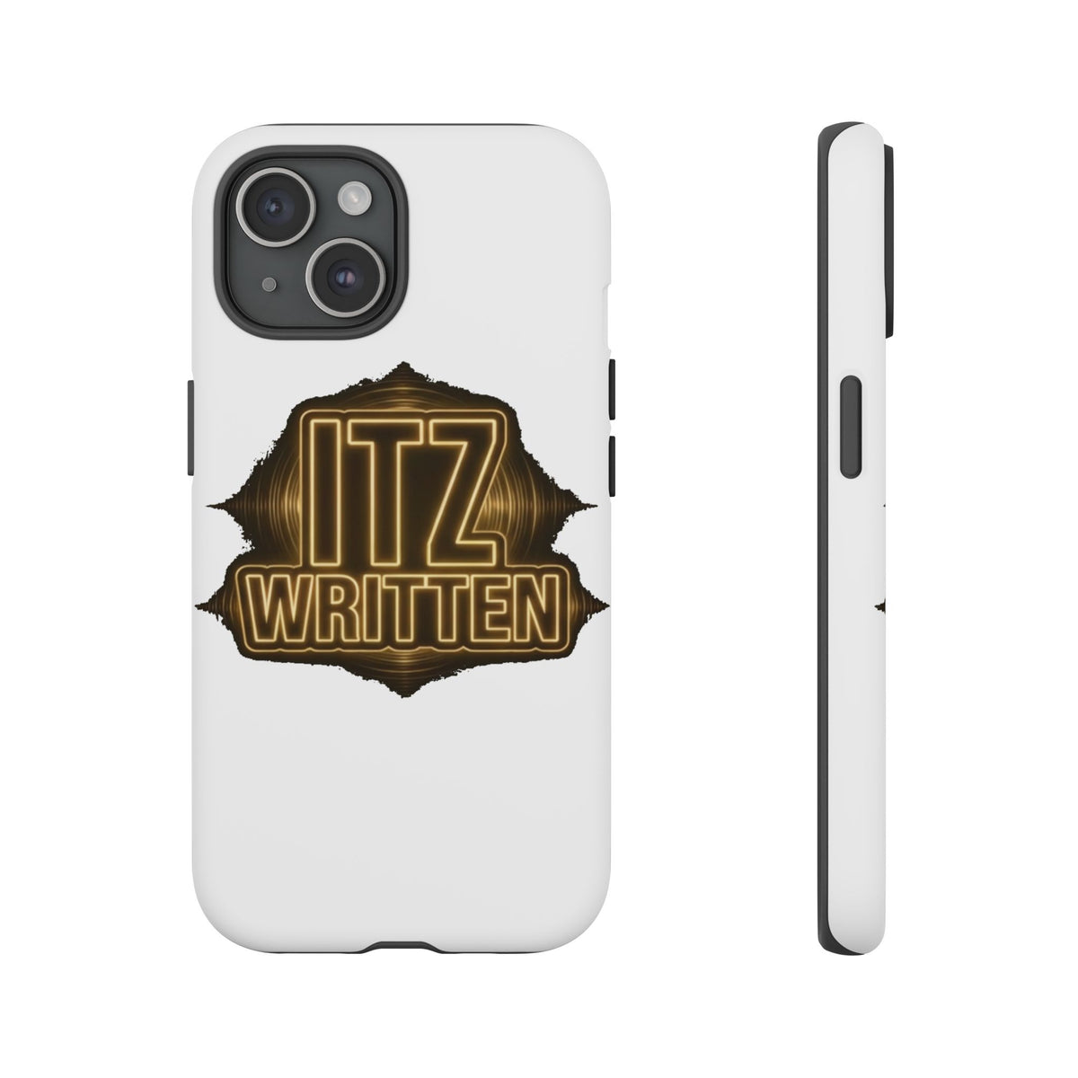 Phone Case — "Itz Written" Gold Emblem Tough Protective Case