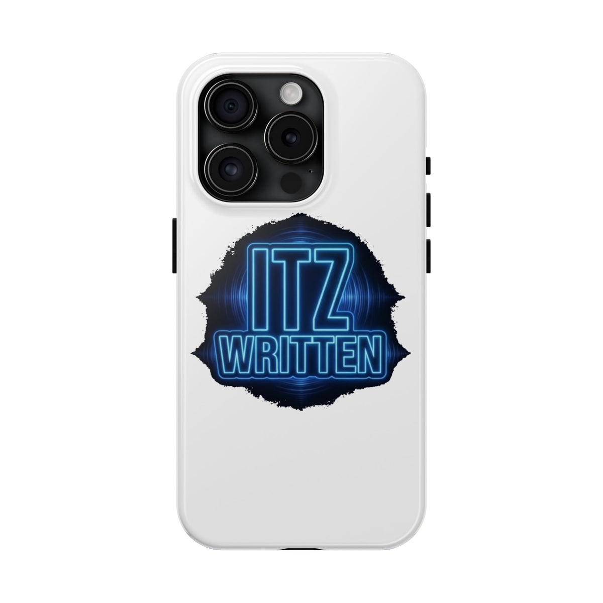 Tough Phone Case — "ITZ WRITTEN" Neon Logo Protective Cover