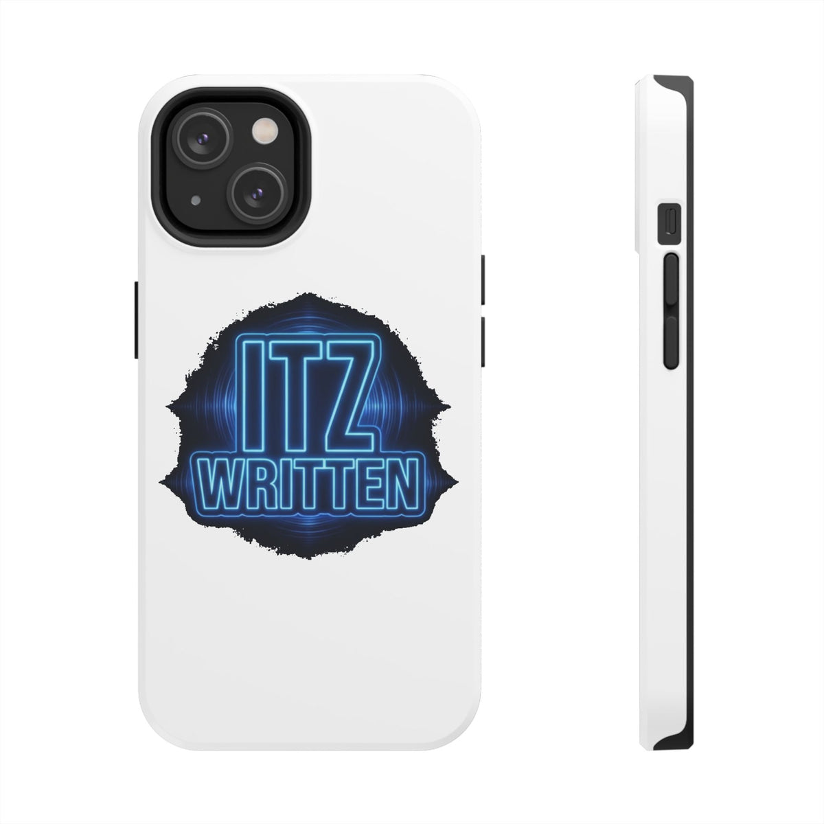 Tough Phone Case — "ITZ WRITTEN" Neon Logo Protective Cover