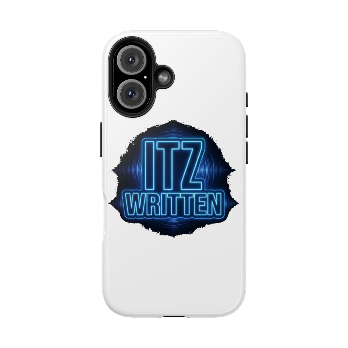 Tough Phone Case — "ITZ WRITTEN" Neon Logo Protective Cover