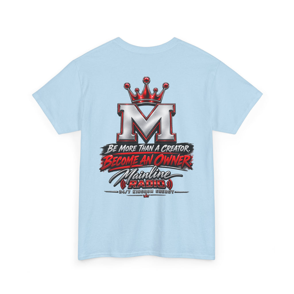 Mainline 'Become An Owner' Graphic Tee - Motivational Crown Streetwear