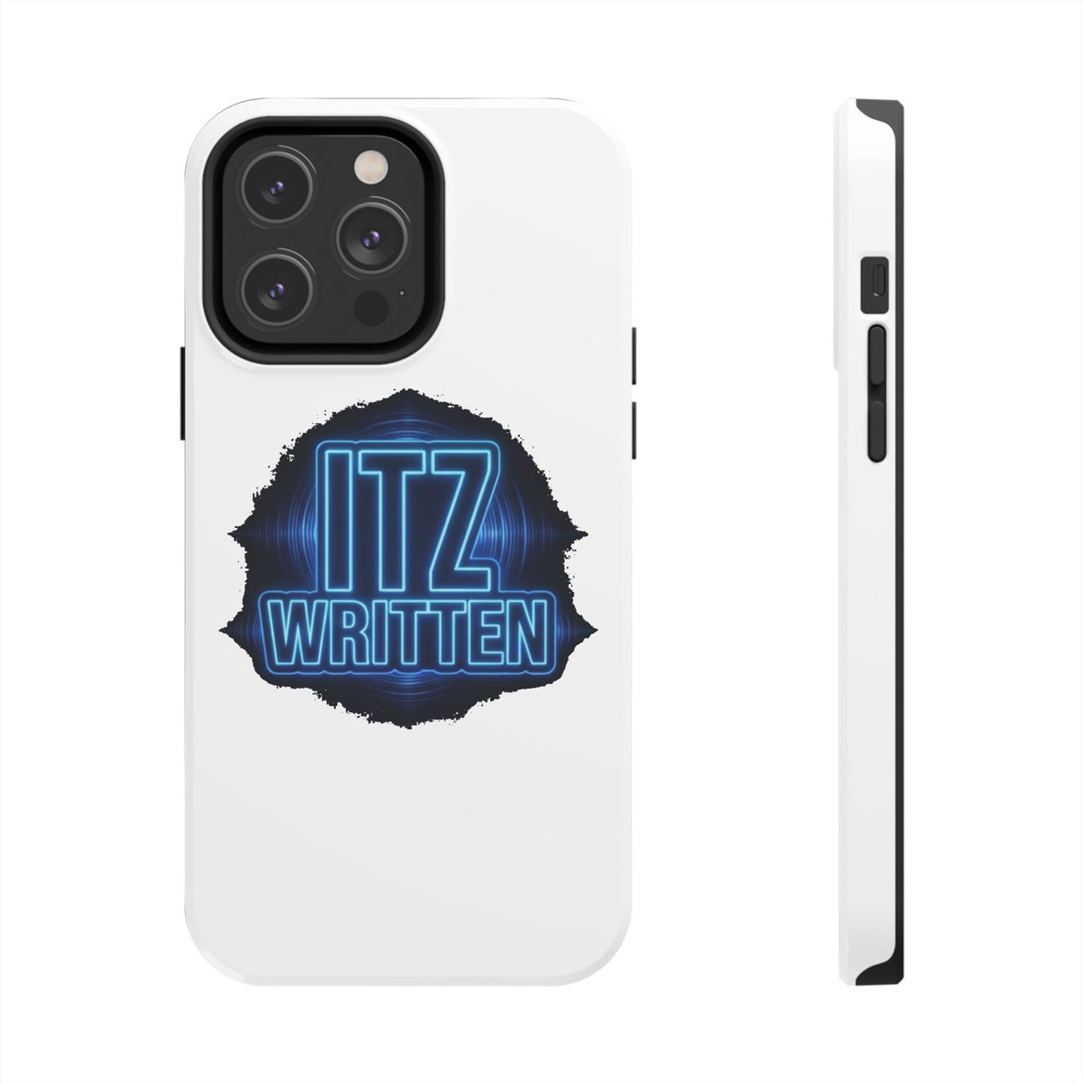 Tough Phone Case — "ITZ WRITTEN" Neon Logo Protective Cover