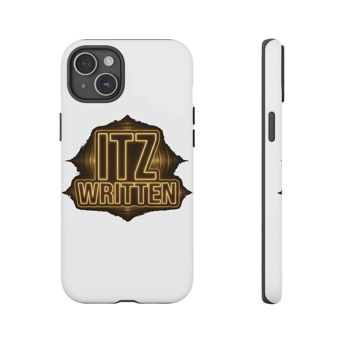 Phone Case — "Itz Written" Gold Emblem Tough Protective Case