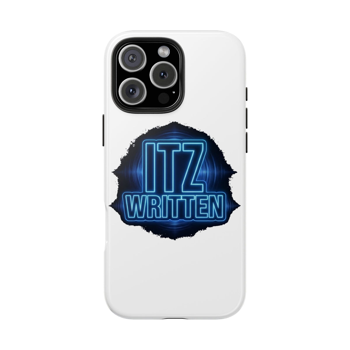 Tough Phone Case — "ITZ WRITTEN" Neon Logo Protective Cover