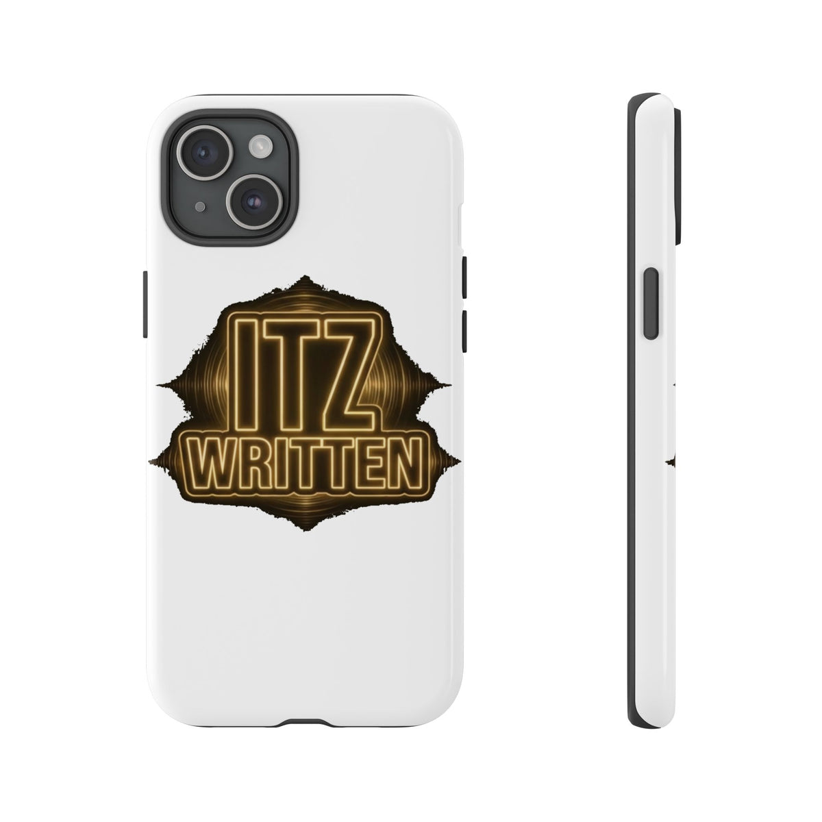 Phone Case — "Itz Written" Gold Emblem Tough Protective Case