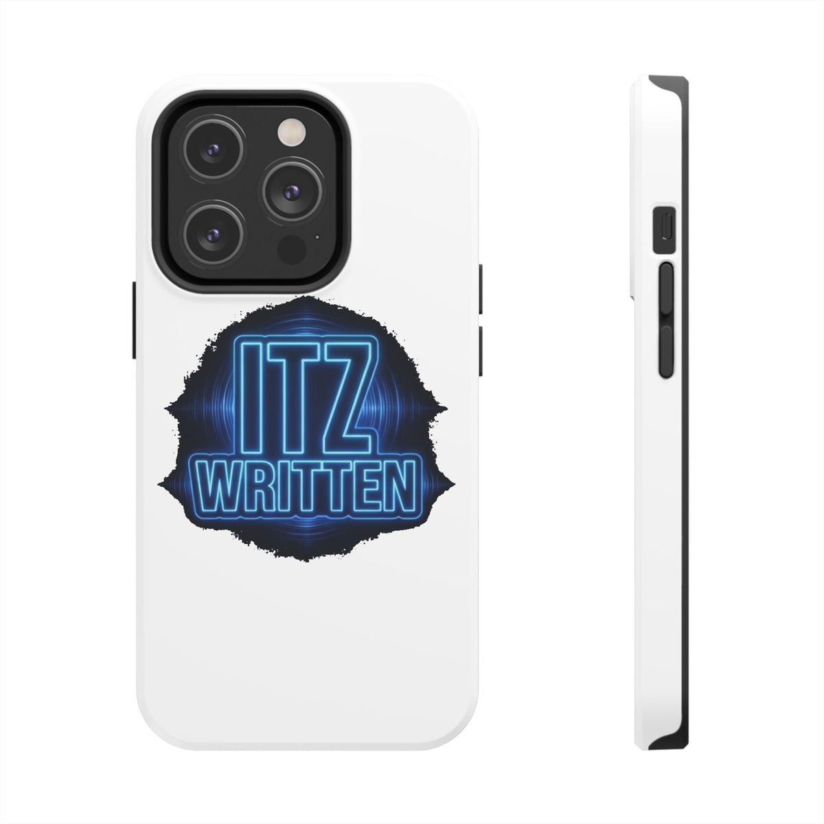 Tough Phone Case — "ITZ WRITTEN" Neon Logo Protective Cover
