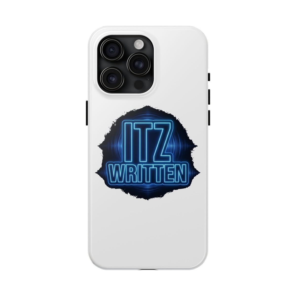 Tough Phone Case — "ITZ WRITTEN" Neon Logo Protective Cover