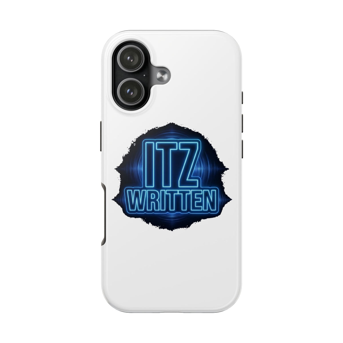Tough Phone Case — "ITZ WRITTEN" Neon Logo Protective Cover