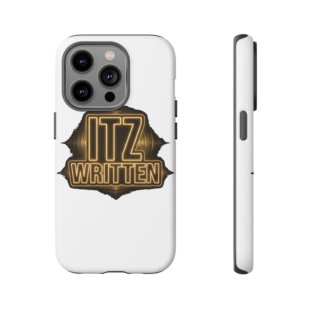 Phone Case — "Itz Written" Gold Emblem Tough Protective Case
