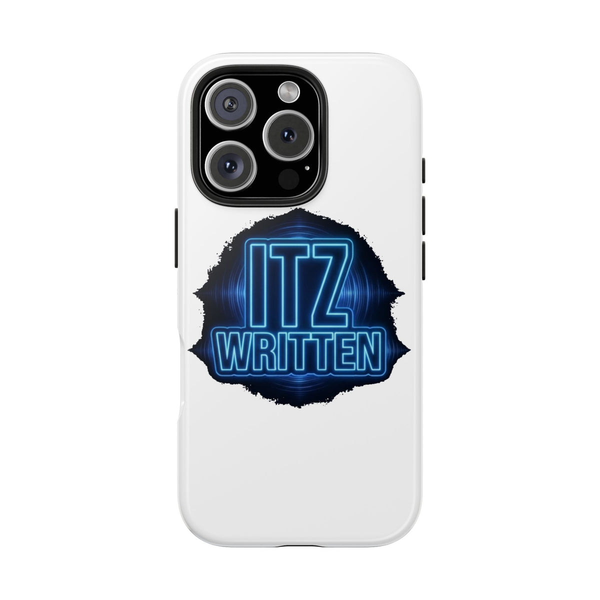 Tough Phone Case — "ITZ WRITTEN" Neon Logo Protective Cover