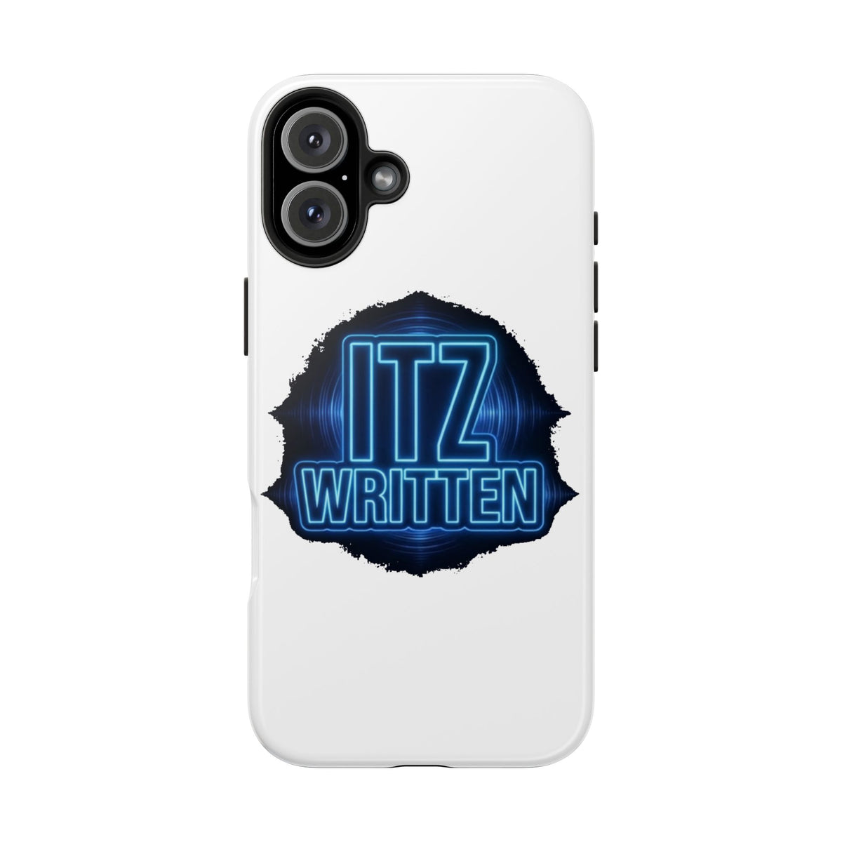 Tough Phone Case — "ITZ WRITTEN" Neon Logo Protective Cover