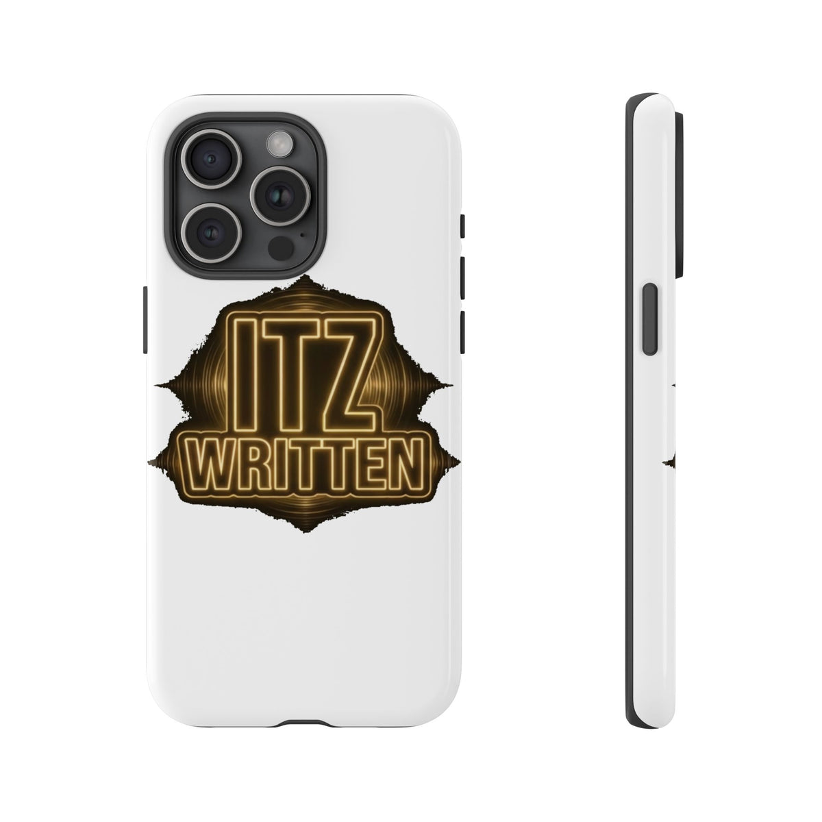 Phone Case — "Itz Written" Gold Emblem Tough Protective Case
